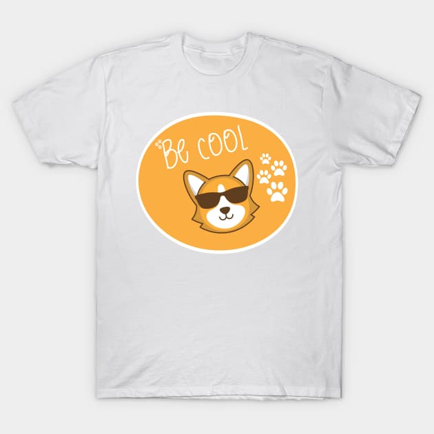 Always be cool T-Shirt by SeriousMustache